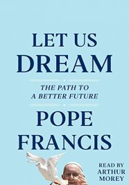 Let Us Dream POPE FRANCIS